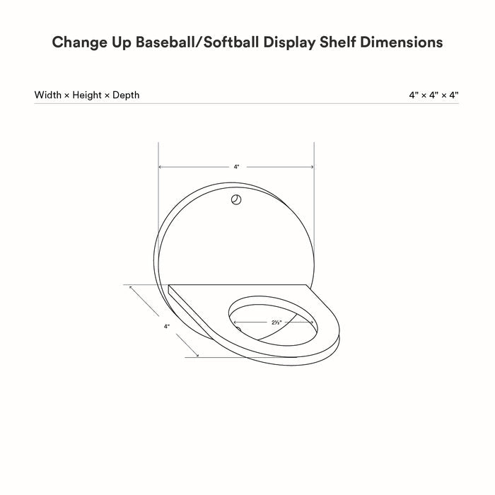 Change Up Baseball Display Shelf dimension diagram illustrating a compact 4-inch square wall-mounted steel display with a circular ledge designed to hold a baseball securely.