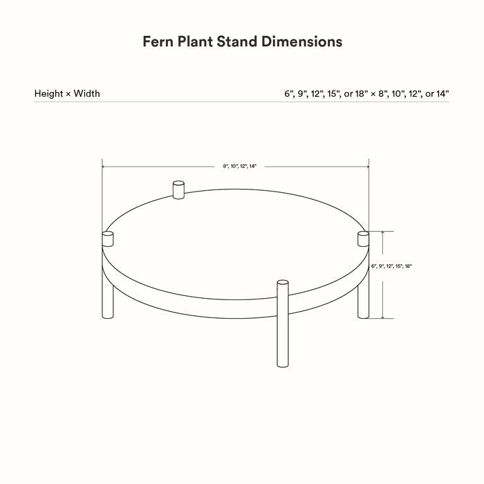 Line drawing showing dimensions for the Fern Plant Stand (Walnut) with height options from 6 to 18 inches and width options from 8 to 14 inches.