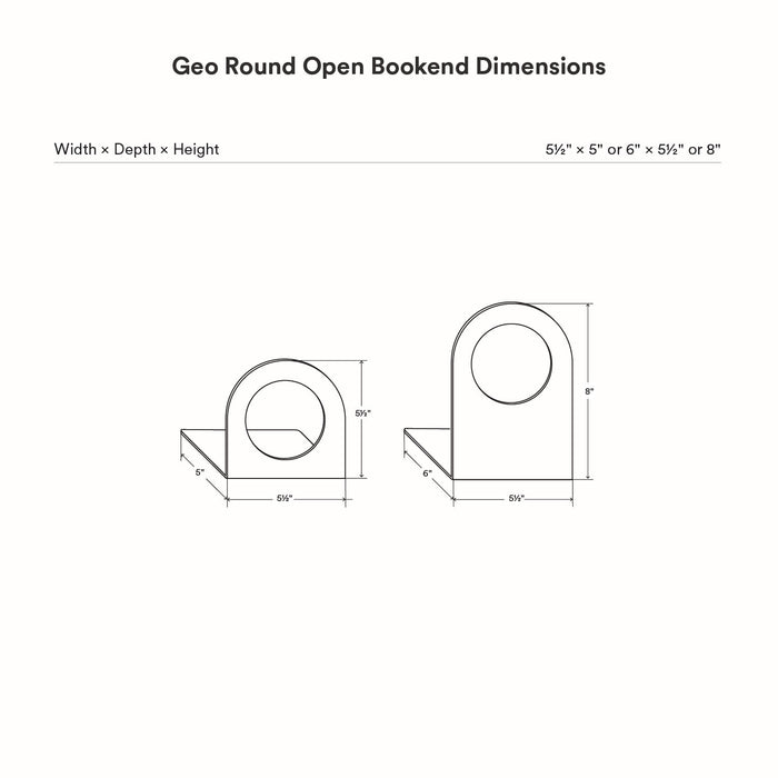 Geo Round Open Bookend (Set of Two) line drawing showing two size options with minimalist modern steel design dimensions