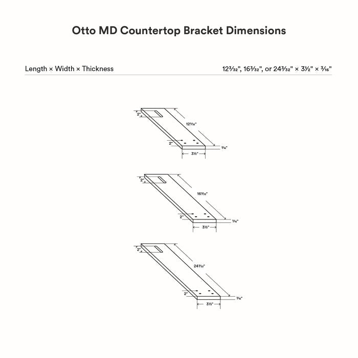 Technical line drawing illustrating three size options of the Otto Countertop Bracket with precise length, width, and thickness measurements for custom countertop support.