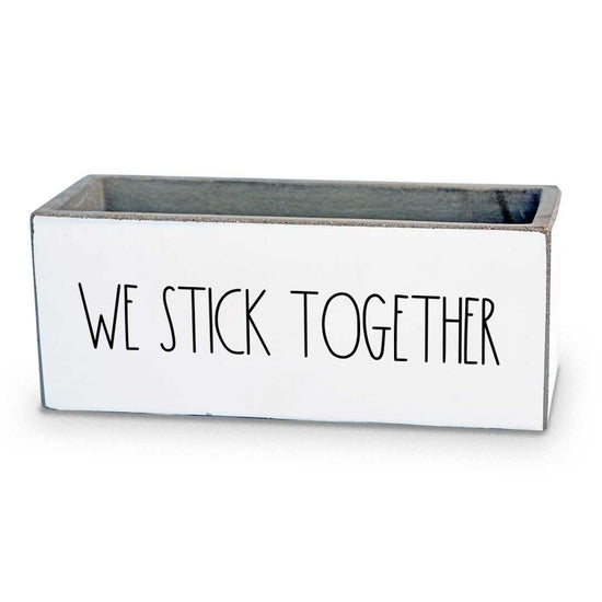 We Stick Together