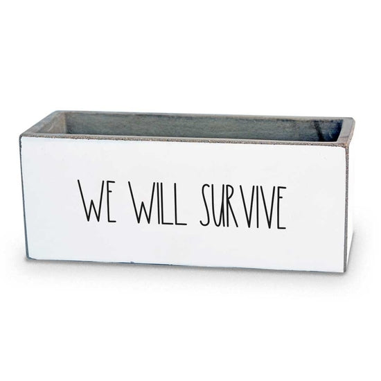 We Will Survive
