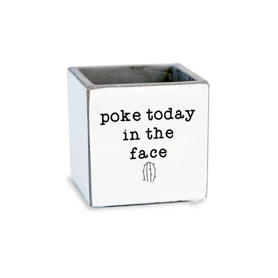 Poke Today in the Face